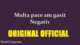 Vignette de la vidéo "MULTA PACE AM GASIT / NEGATIV ORIGINAL  (FOARTE FRUMOS)"