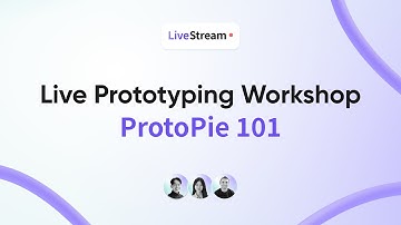 Live Prototyping Workshop | Learn ProtoPie Basics in Under an Hour