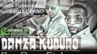 Danza Kuduro Remix Flamenko Y Salsa 2011 Dj Kino