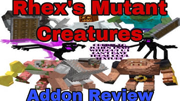 Rhex’s Mutant Creature’s Addon Review!