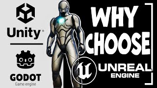 Why Use The Unreal Game Engine?