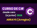 Curso de programación con C# - Arrays (Arreglos) - Video 15