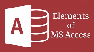 MS Access Tutorial for Beginners | Elements of MS Access | Bangla | Part-3