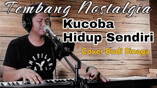 Download Lagu Kucoba Hidup Sendiri (Pance Pondaag) Cover Budi Sinaga | Lagu Nostalgia Indonesia MP3