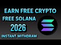 EARN FREE CRYPTO, CLAIM SOLANA FAUCET INSTANT TO HSPAY, FAUCETPAY EARNING LEGIT SITES 2026
