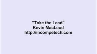 Take The Lead Kevin Macleod