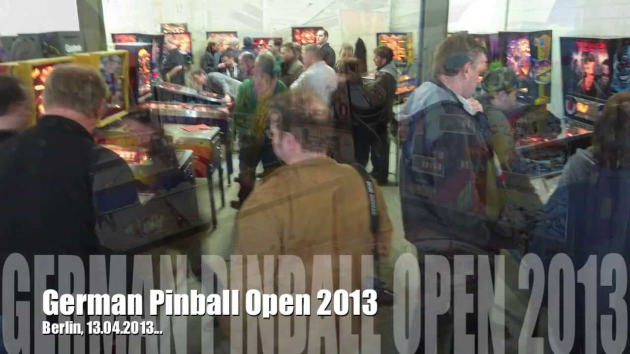 German Pinball Open 2013 Berlin 13.04.2013 YouTube