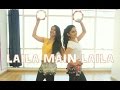 Laila Main Laila | Raees | BOLLYWOOD | Naach Choreography #Dancelikelaila