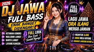 DJ JAWA FULL BASS ENAK BANGET DIDENGAR 🔥ketaman asmoro, ngelebur langit, banyu langit, layang kangen