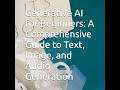 Generative AI for Beginners: A Comprehensive Guide to Text, Image, and Audio Generation
