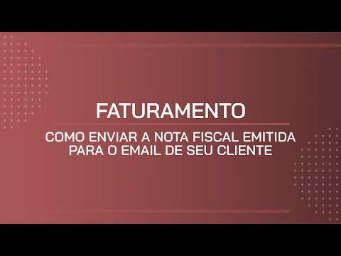 Vídeo: Como enviar uma nota fiscal por e-mail?