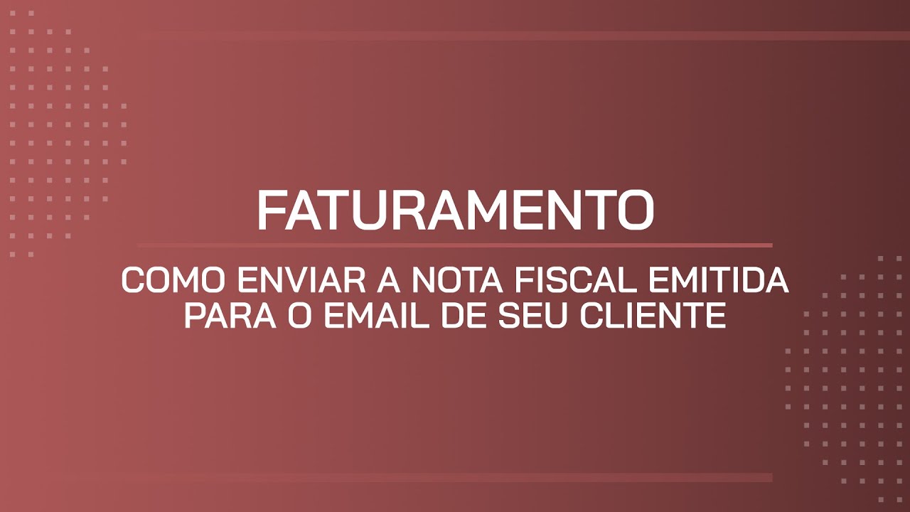TUTORIAL | COMO ENVIAR A NOTA FISCAL EMITIDA PARA O EMAIL DE SEU CLIENTE
