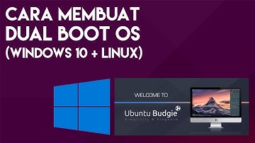 Cara Membuat Dual Boot OS (Windows 10 dan Linux)