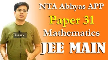 NTA ABHYAS APP PAPER 31: Mathematics Solution