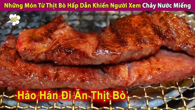 3. Các món bò nướng phổ biến ở miền Bắc