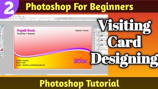 Part 2 | Visiting Card Designing | How To Create Visiting Card | Photoshop Tutorial | Nepali Book
