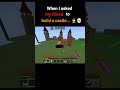 When I asked my friend to build a castle... 🤦‍♂️💀 #minecraft #minecraftmemes #minecraftshorts