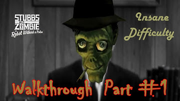 Stubbs the Zombie in Rebel Without a Pulse - Walkthrough (Insane difficulty) - Part #1