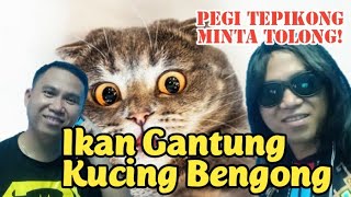 Video thumbnail of "Ikan Gantung kucing benggong || Cover by Norbert Servarios"