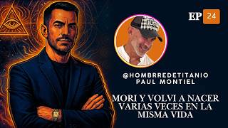 Episodio 24 - Paul Montiel @hombredetitanio
