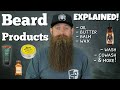 Beard Products Breakdown! [All You Need To Know]