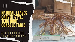Information Natural Leaves Carved Style Teak Root Console Table | Wooden Furniture for Interior Home Guide
