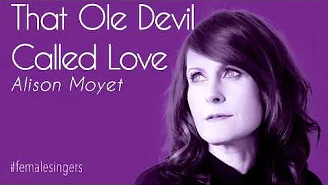 That Ole Devil Called Love (Alison Moyet) (w/ English & Dutch lyrics in subtitles) #femalesingers