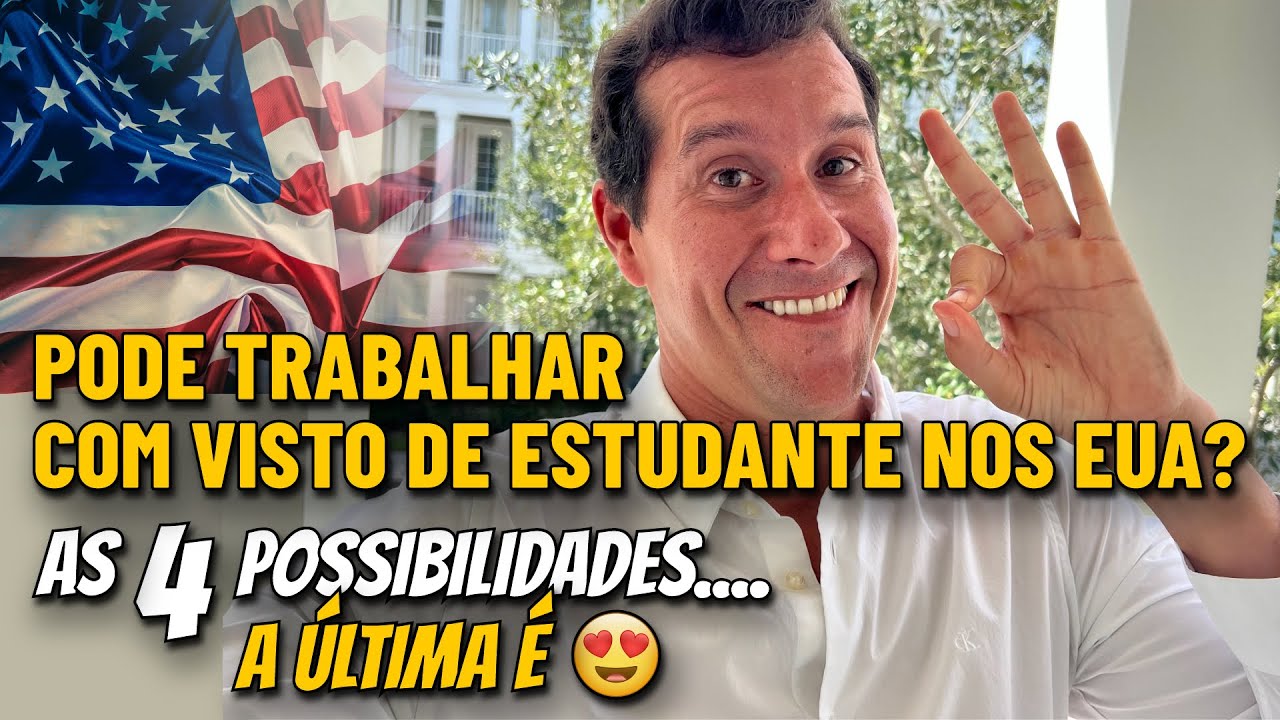 PODE TRABALHAR COM VISTO DE ESTUDANTE NOS ESTADOS UNIDOS - YouTube