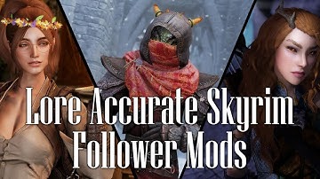 5 Lore Accurate Skyrim Follower Mods You Need To Try