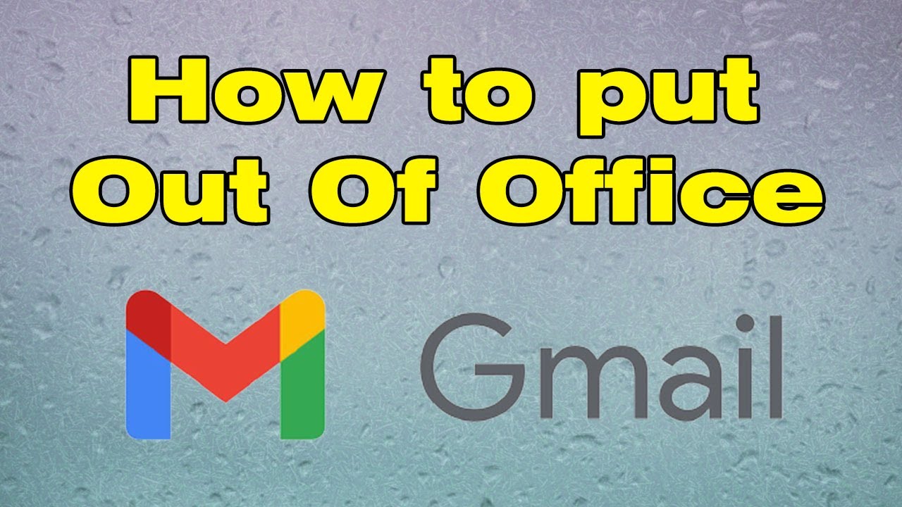 How To Put Out Of Office On Gmail OOO Auto Reply In Gmail YouTube