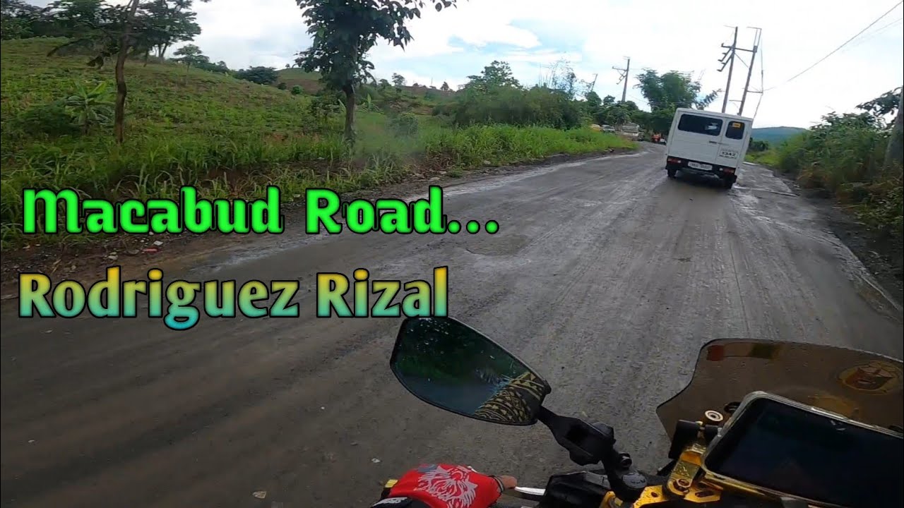 MACABUD ROAD RODRIGUEZ RIZAL .