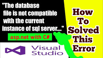 The database file is not compatible with the current instance of sql server | FIX Error Solutions ✅