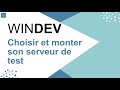 Comment crer son serveur de test windev 