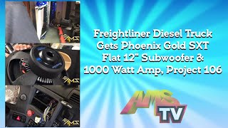 Subwoofer installation on this Freightliner truck with Phoenix Gold in Los Angeles