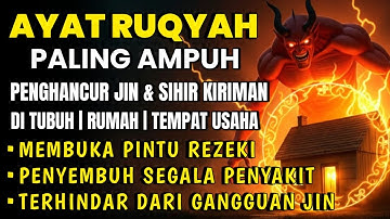 RUQYAH RUMAH PENGUSIR JIN, SETAN DAN SIHIR DI RUMAH,TUBUH,PENENANG HATI DAN FIKIRAN | By Alaa Aqel