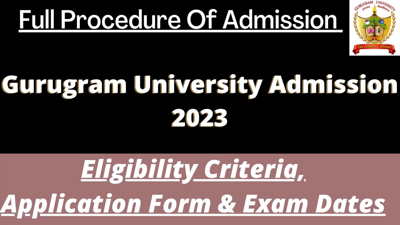 Gurugram University Admission 2023 Application (Soon), Dates