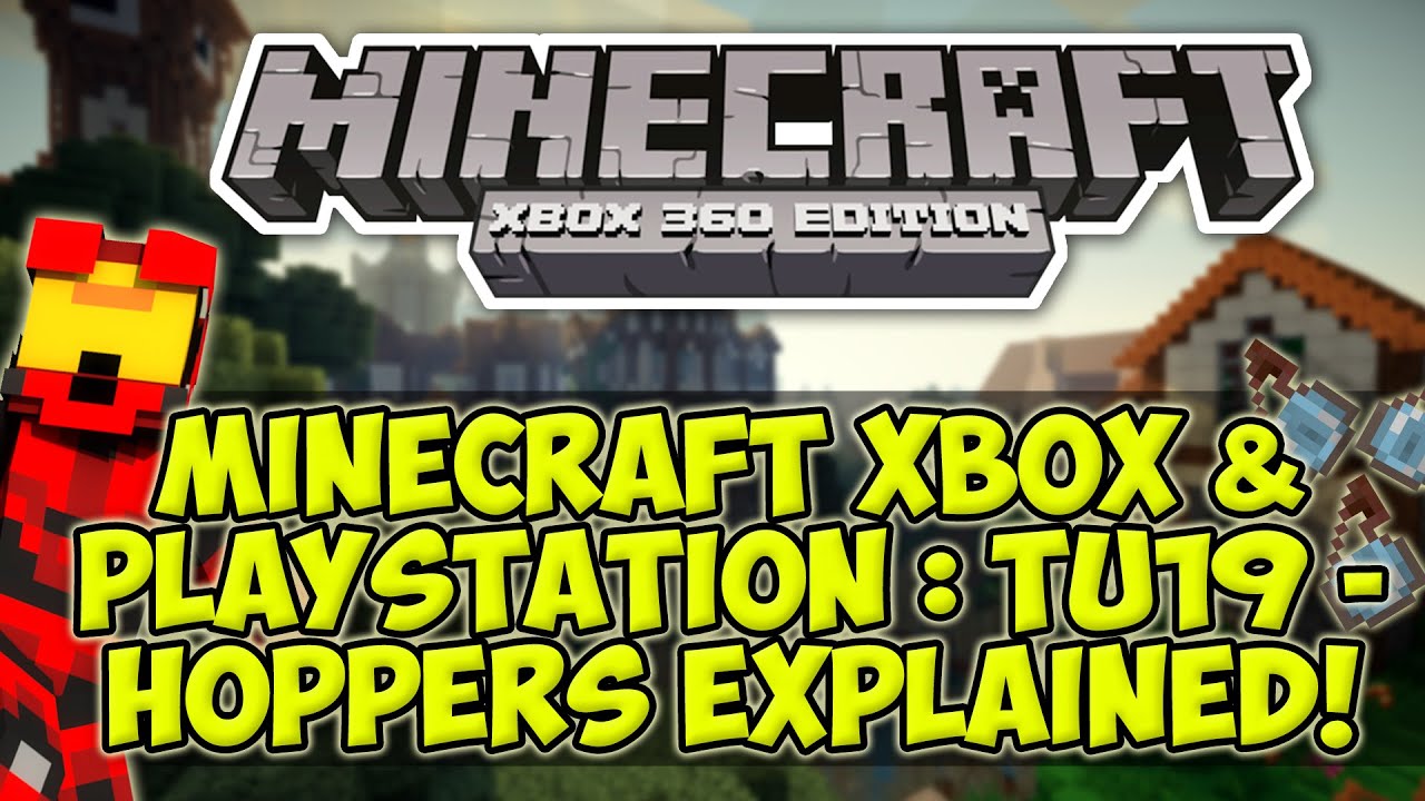 Minecraft Xbox 360 & PS3 TU19 / TU20 INFO HOPPERS EXPLAINED THE