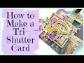 DIY Card Making Tutorial ~ Tri-Shutter Card ~ Mintay Nightfall