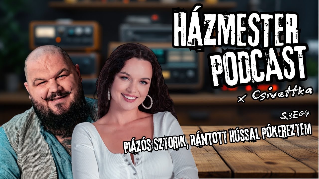 Piázós Sztorik, Rántott Hússal Pókereztem x Csivettka | Házmester Podcast S3E04-(2025.04.13.)