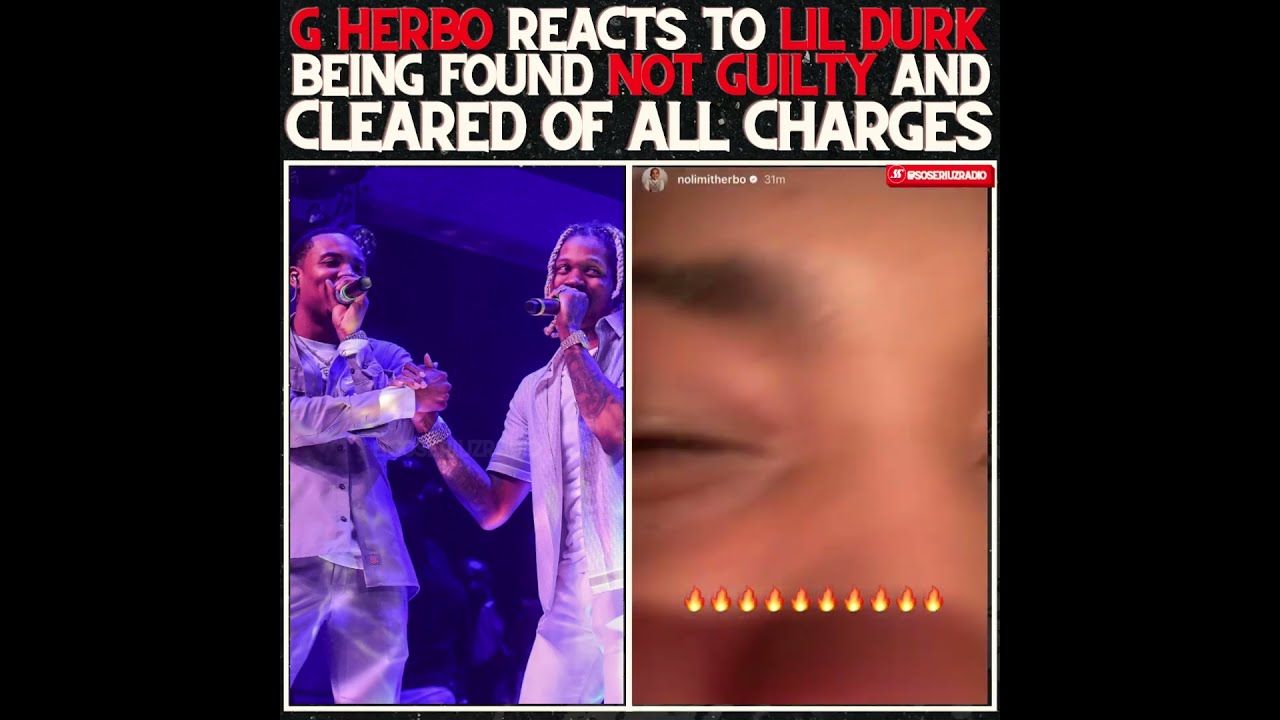 G HERBO WATCHES LIL DURK NOT GUILTY VERDICT NEWS 🤯