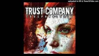 Trust Company - Slave