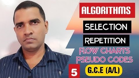 G.C.E (A/L) ICT | Programming | Algorithms | Flow charts | Pseudo codes | Tamil Medium | PART 5
