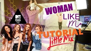 Little mix ft. nicki minaj - 'woman like me' mtv ema tutorial
choreography | xtianknowles