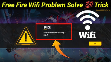 Wi-Fi Se Free Fire Kyu Nahi Chal Raha Hai | Failed To Retrieve Version Problem Wifi| FF Open Problem
