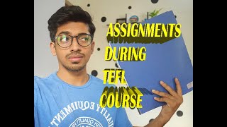 For English (ESL) Teachers - Assignments During TEFL Course | Gokul Vijayan |