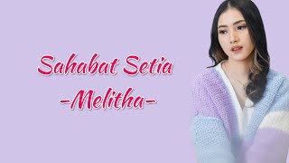 Sahabat Setia (Lirik Lagu) - Melitha