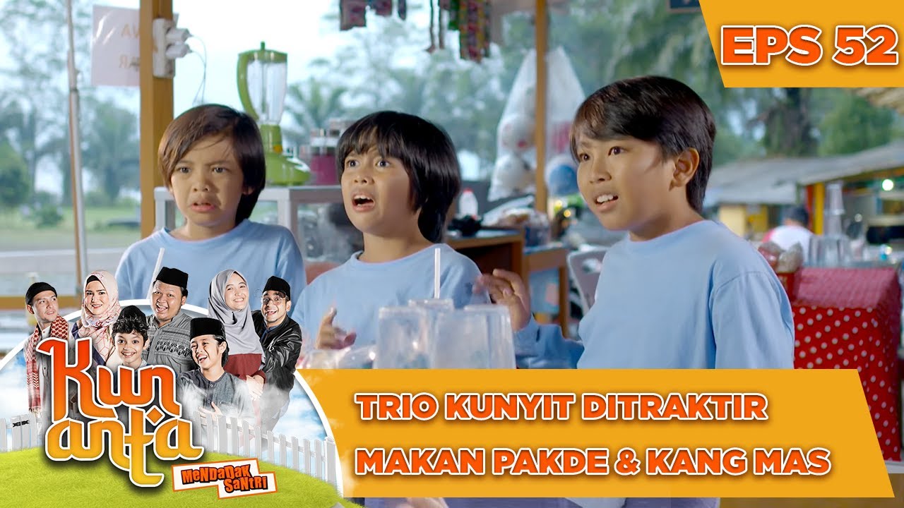 Trio Kunyit Ditraktir Makan Pakde & Kang Mas - Kun Anta Mendadak Santri