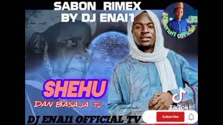 Download Lagu dj enai1 official rimex na DAN_BASAJA_SHEHU_202 MP3 Download Lagu dj enai1 official rimex na DAN_BASAJA_SHEHU_202 MP3