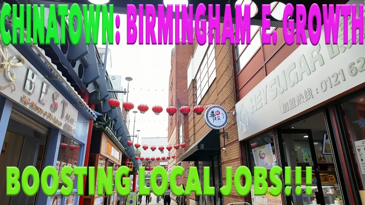 how-chinatown-birmingham-creates-jobs-and-fuels-the-economy-chinatown