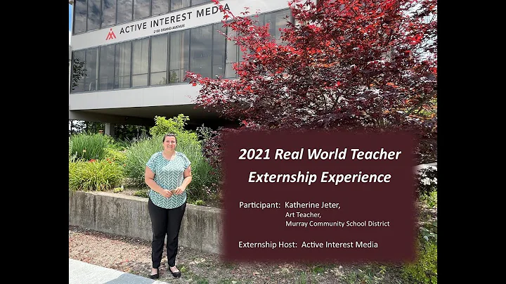 2021 Real World Teacher Externship Experience - Ka...